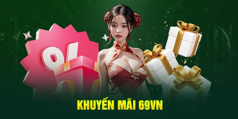 Giới thiệu đôi điều về chương trình khuyến mãi 69vn